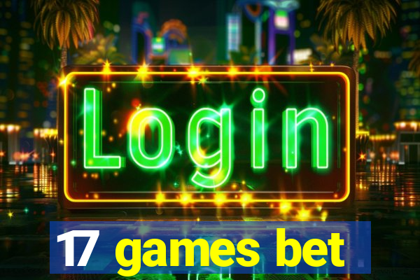 17 games bet